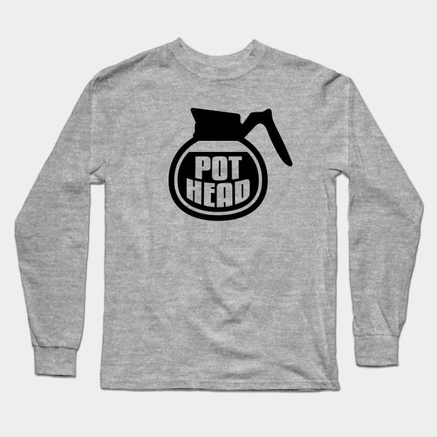 Pot Head Long Sleeve T-Shirt by ilcalvelage